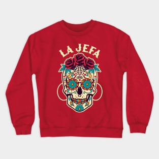 La Jefa Sugar Skull Mexican Dia De Los Muertos Day of Dead Crewneck Sweatshirt